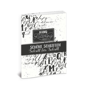 Übungsheft Handlettering – Schöne Schriften Schritt für Schritt von Katja Haas
