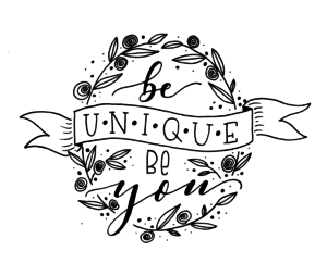 be unique – be you