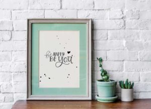 be happy be you – Faux Calligraphy