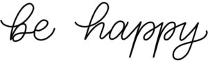 be happy – Faux Calligraphy Schritt 1