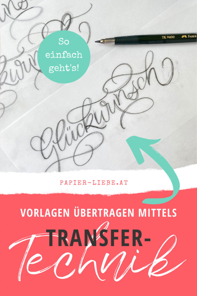 Transfer-Technik zum Übertragen von Vorlagen