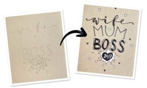 WIFE.MUM.BOSS. Statement-Lettering