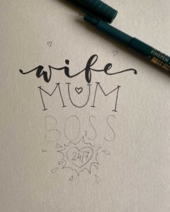 WIFE.MUM.BOSS. Statement-Lettering