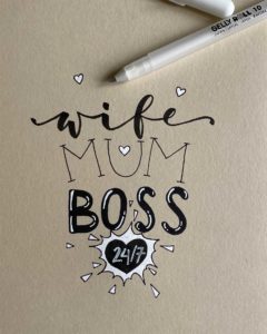 WIFE.MUM.BOSS. Statement-Lettering