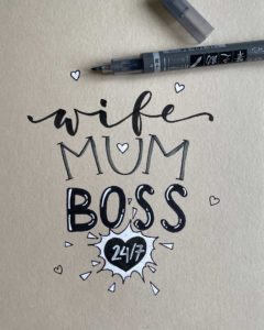 WIFE.MUM.BOSS. Statement-Lettering