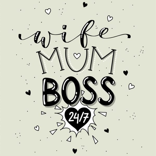 WIFE.MUM.BOSS. Statement-Lettering