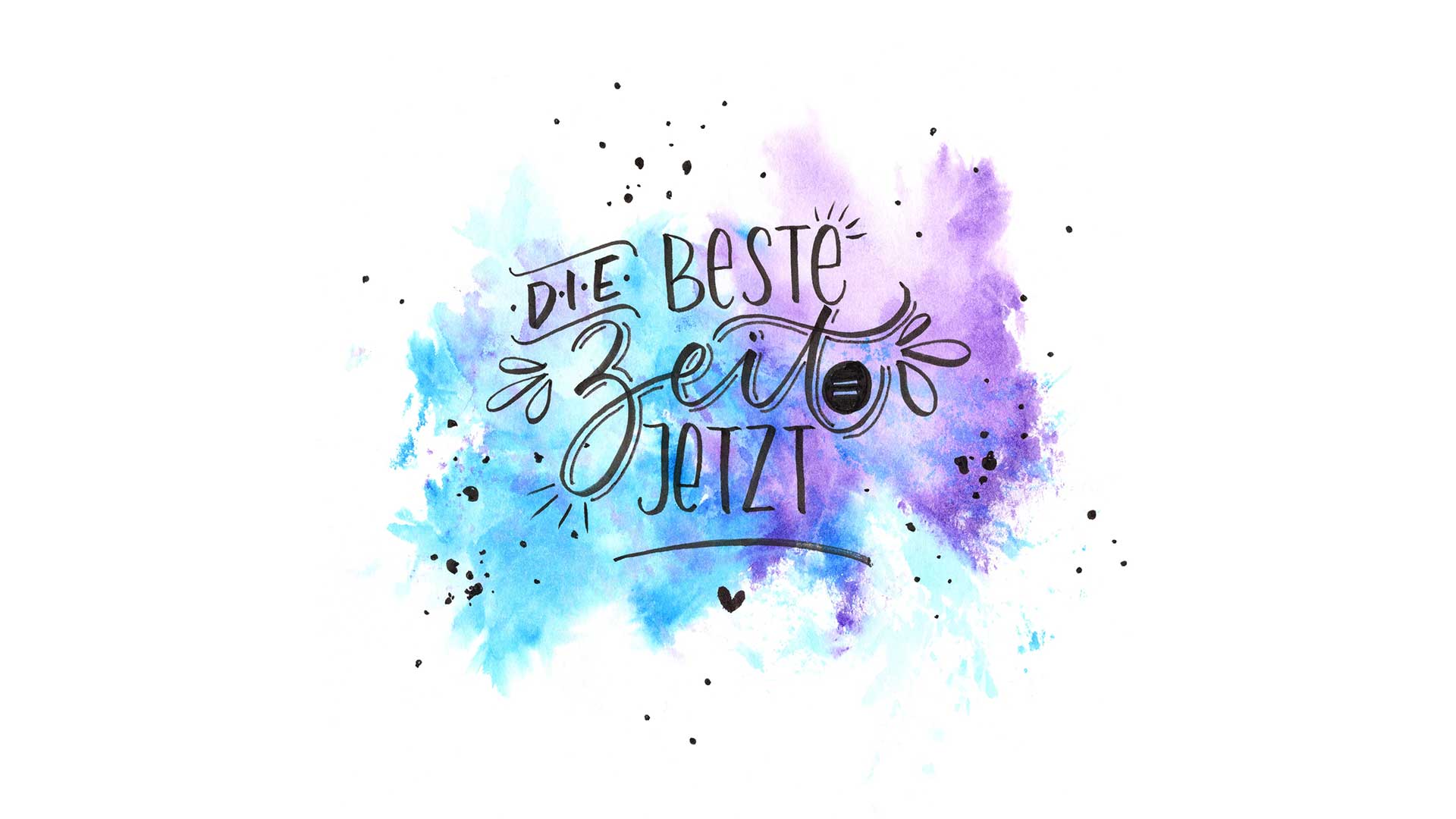 Handlettering-Spruch – Die beste Zeit ist jetzt