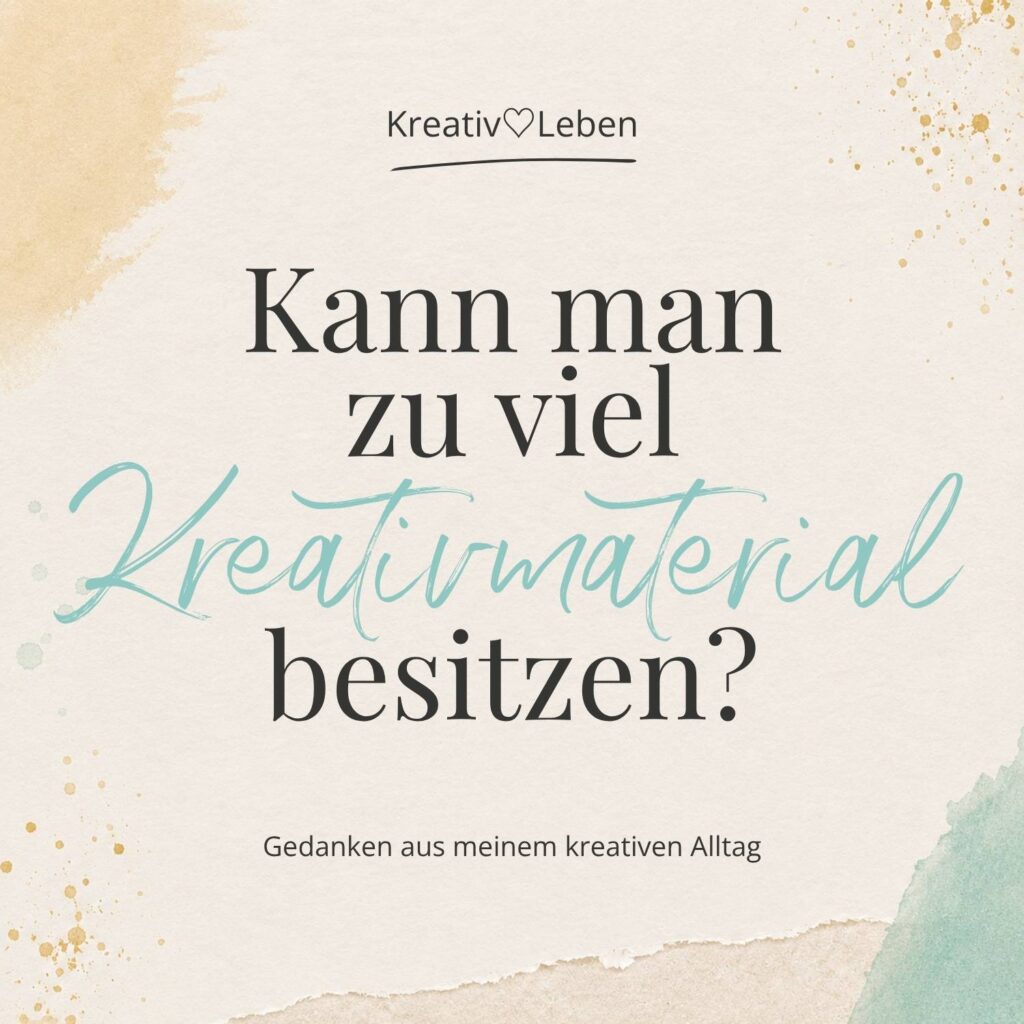 Kann man zu viel Kreativmaterial haben?